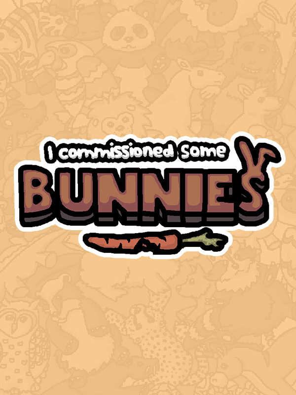 I Commissioned Some Bunnies cover