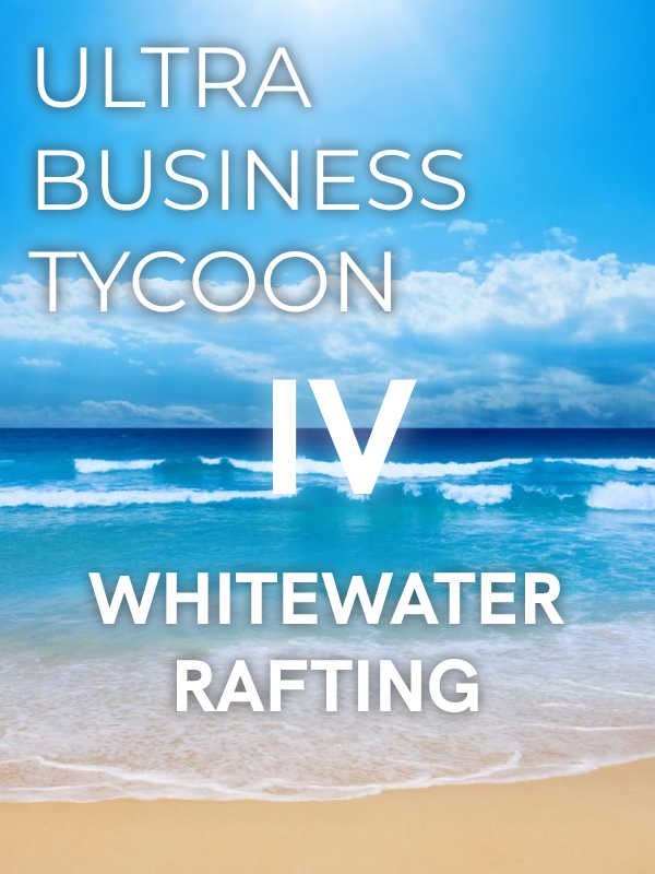 Ultra Business Tycoon IV: Whitewater Rafting cover