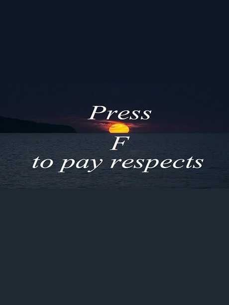 Press F to pay respects cover