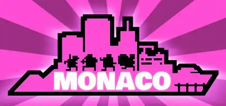 Monaco: What's Yours Is Mine - Complete Edition cover