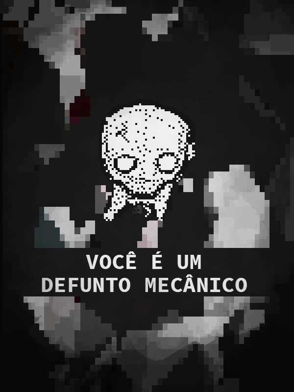 Você é um Defunto Mecânico cover
