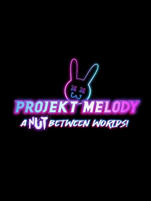 Projekt Melody: A Nut Between Worlds! cover