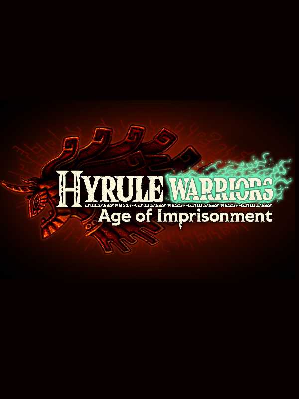 Hyrule Warriors: Age of Imprisonment cover