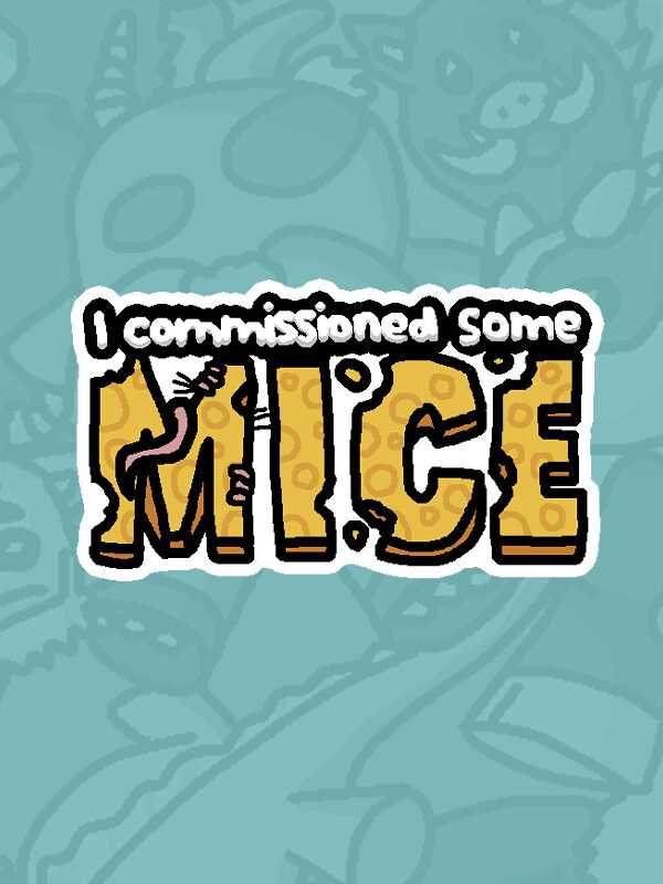 I Commissioned Some Mice cover