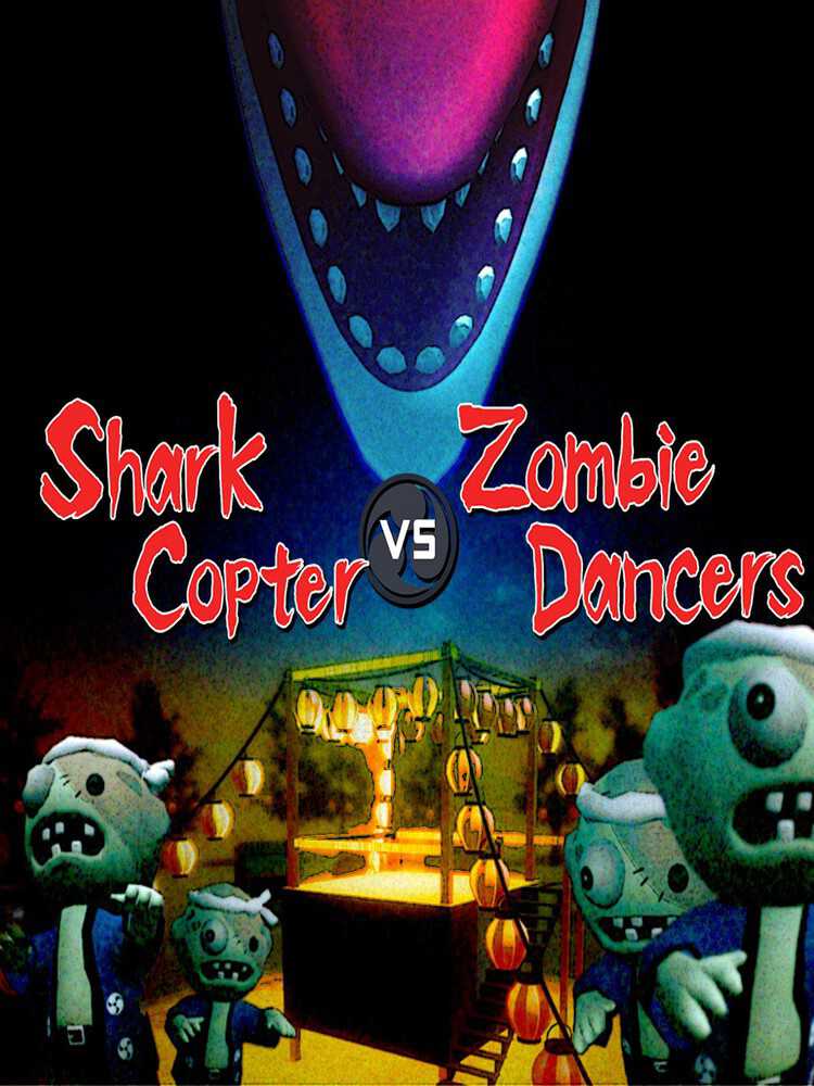 Shark Copter vs. Zombie Dancers cover