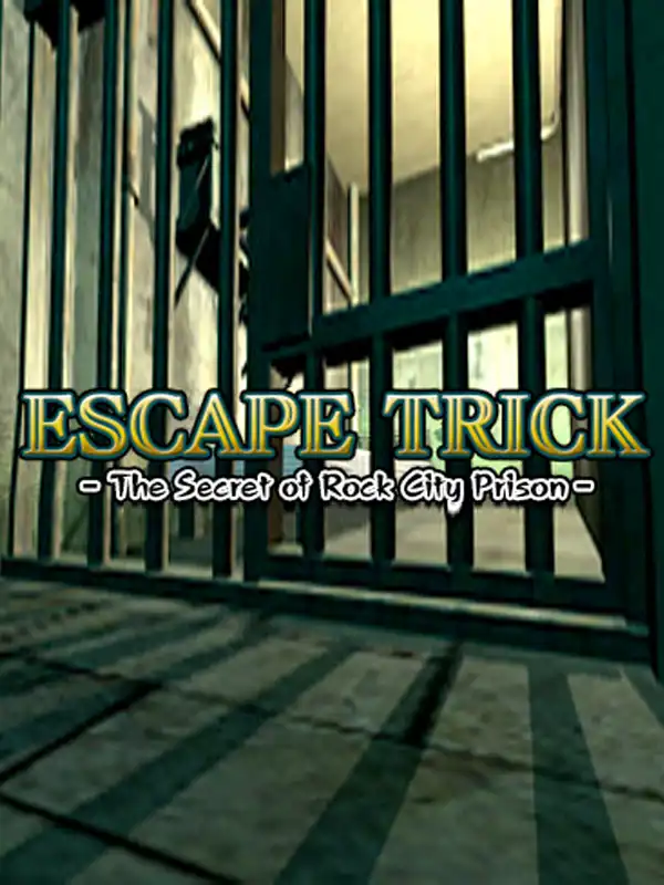 Escape Trick: The Secret of Rock City Prison cover
