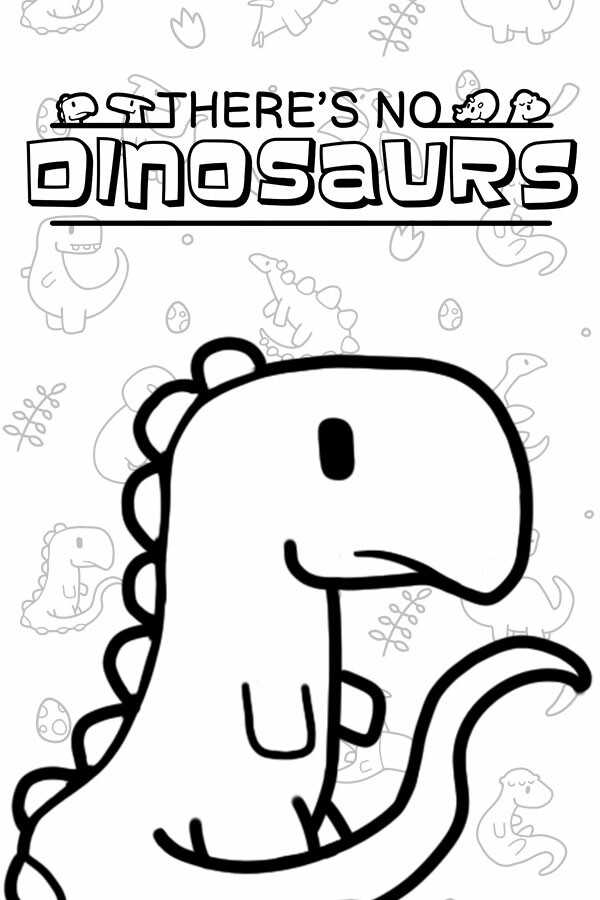 There's No Dinosaurs cover