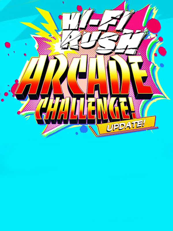 Hi-Fi Rush: Arcade Challenge cover