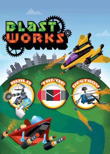 Blast Works: Build, Trade, Destroy cover