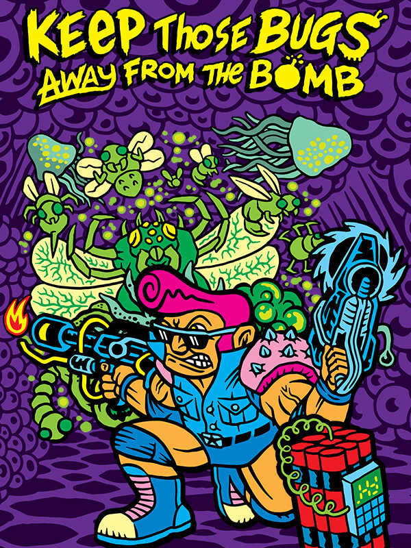 Keep Those Bugs Away From The Bomb cover