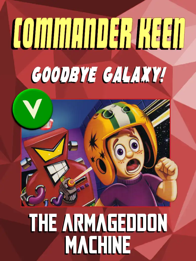 Commander Keen in Goodbye, Galaxy!: The Armageddon Machine cover