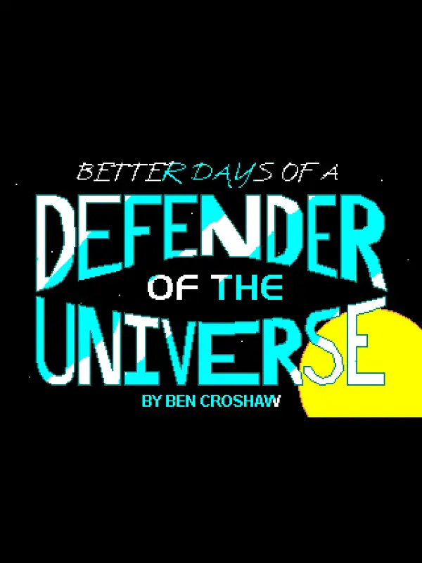 Rob Blanc I: Better Days of a Defender of the Universe cover