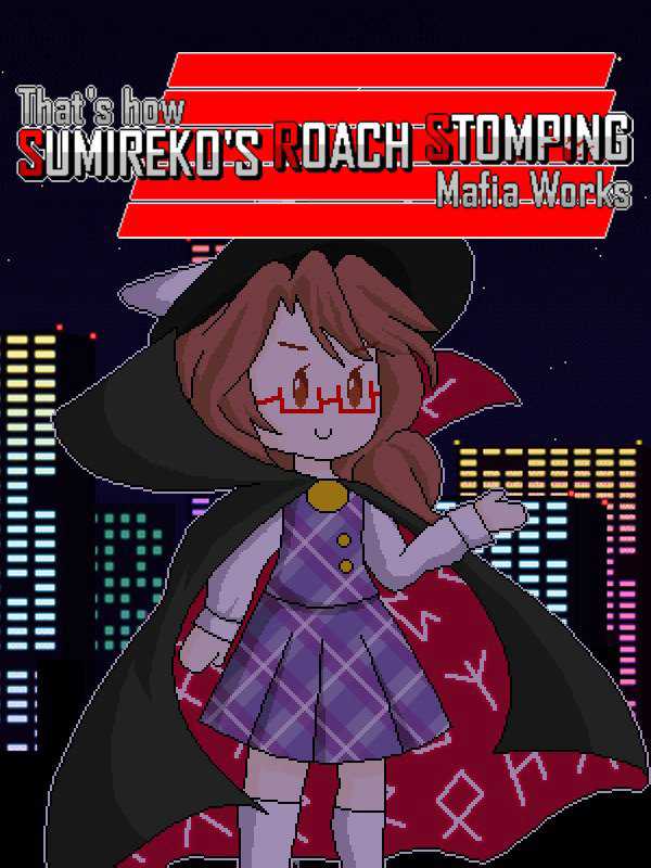 That's How Sumireko's Roach Stomping Mafia Works cover