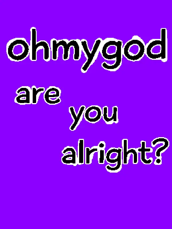 Ohmygod Are You Alright? cover