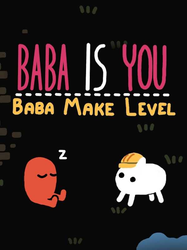 Baba Is You: Baba Make Level cover