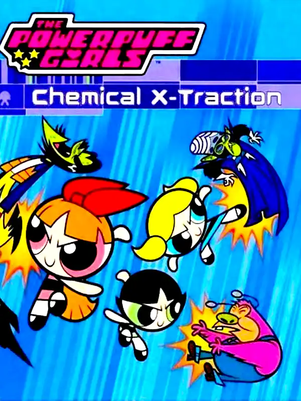 The Powerpuff Girls: Chemical X-Traction cover