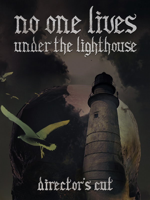 No One Lives Under the Lighthouse: Director's Cut cover