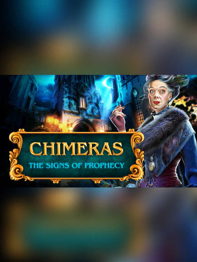 Chimeras: The Signs of Prophecy - Collector's Edition cover