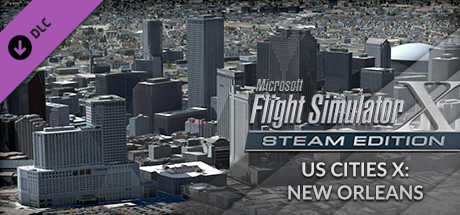 Microsoft Flight Simulator X: Steam Edition - US Cities X: New Orleans cover