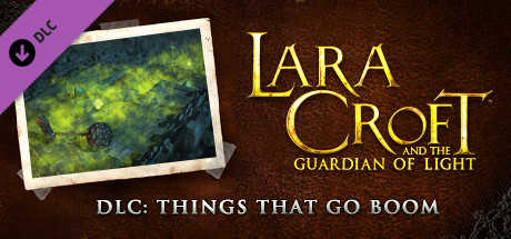 Lara Croft and the Guardian of Light: Things that Go Boom - Challenge Pack 2 cover