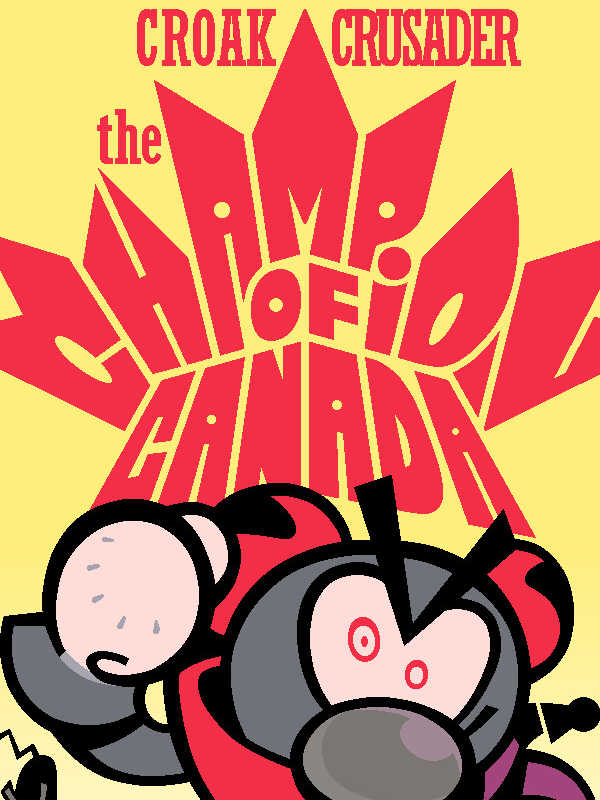 Croak Crusader: The Champion of Canada cover