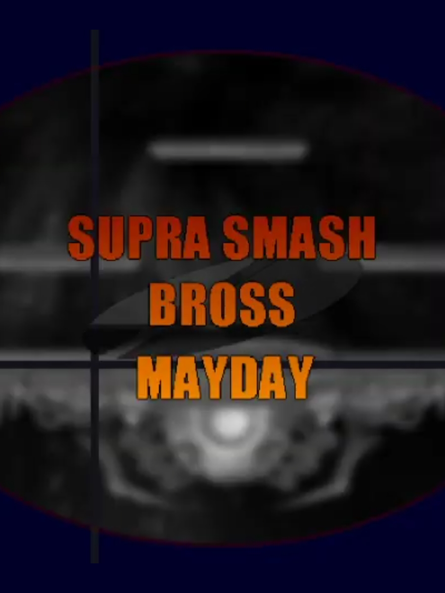 Supra Smash Bross Mayday cover