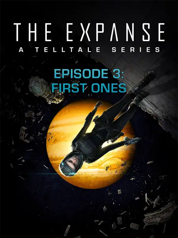 The Expanse: A Telltale Series - Episode 3: First Ones cover