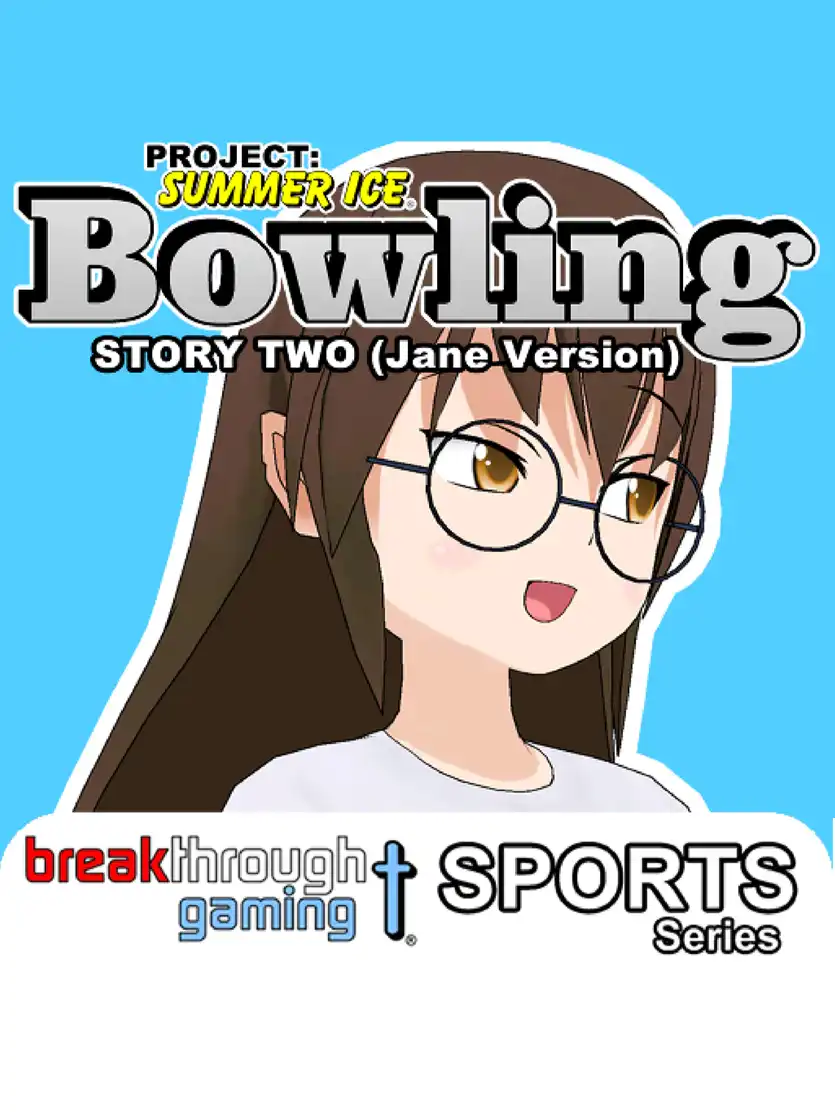 Project: Summer Ice - Bowling: Story Two - Jane Version cover