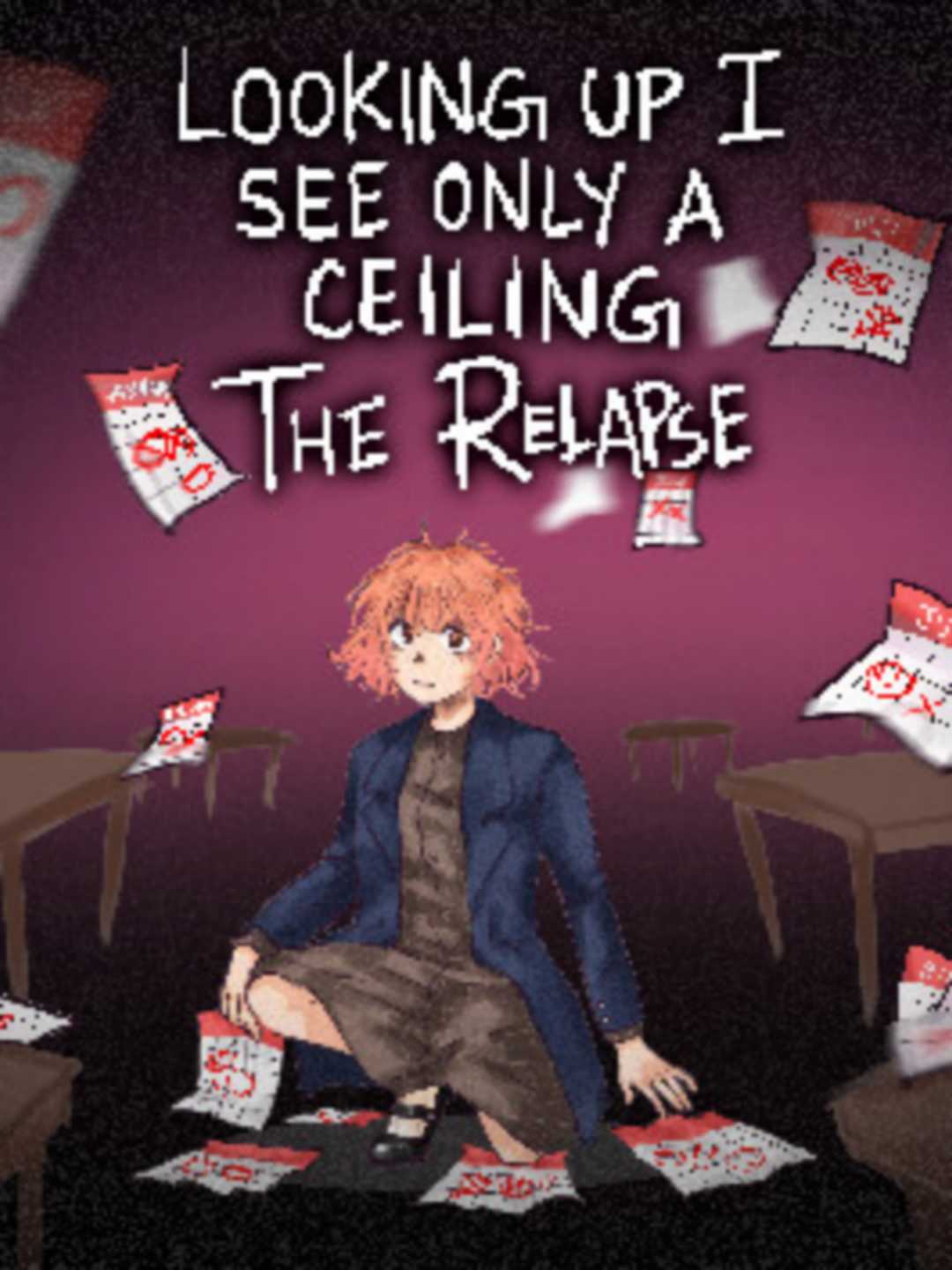 Looking Up I See Only A Ceiling: The Relapse cover