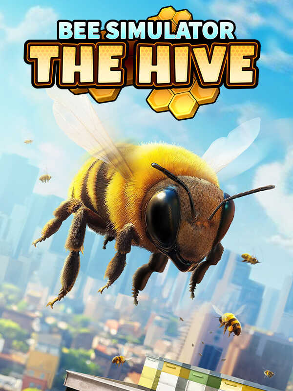 Bee Simulator: The Hive