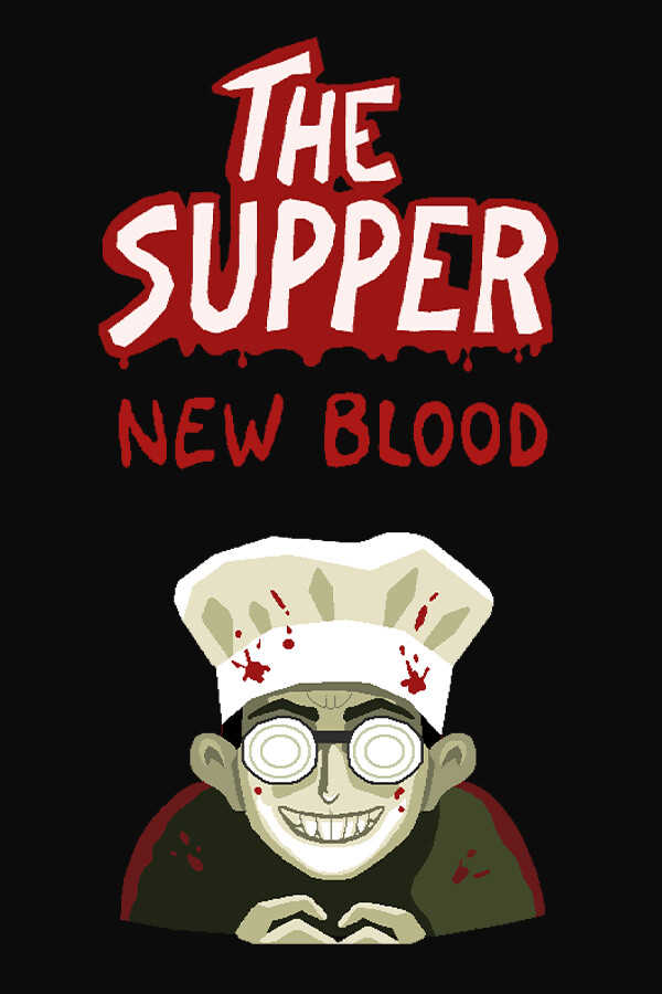 The Supper: New Blood