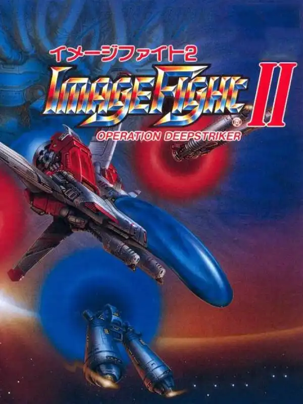 Image Fight II: Operation Deepstriker