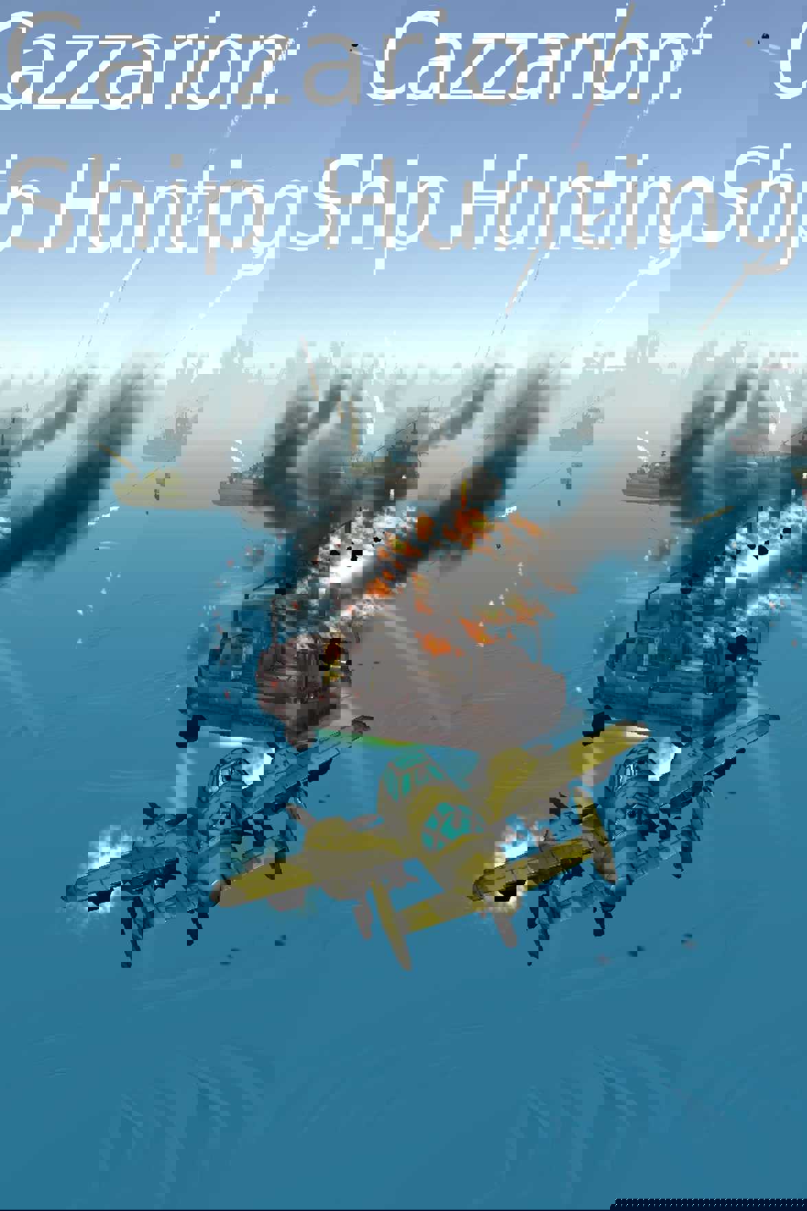 Cazzarion: Ship Hunting